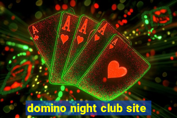 domino night club site